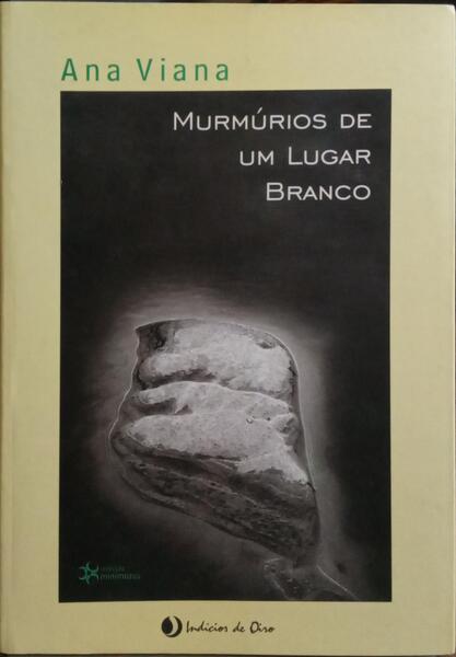MURMÚRIOS DE UM LUGAR BRANCO. [1.ª EDIÇÃO]