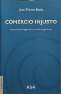 COMÉRCIO INJUSTO. [1.ª EDIÇÃO]
