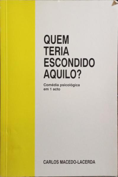 QUEM TERIA ESCONDIDO AQUILO? [DEDICATÓRIA]