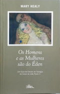 OS HOMENS E AS MULHERES SÃO DO ÉDEN.