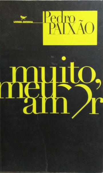 MUITO, MEU AMOR. [3.ª EDIÇÃO]