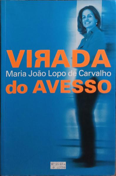 VIRADA DO AVESSO. [3.ª EDIÇÃO]