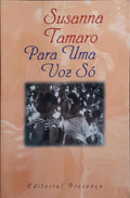 PARA UMA VOZ SÓ. [7.ª EDIÇÃO]