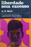LIBERDADE SEM EXCESSO. [7.ª EDIÇÃO]