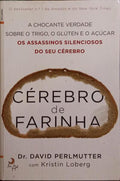 CÉREBRO DE FARINHA. [3.ª EDIÇÃO]