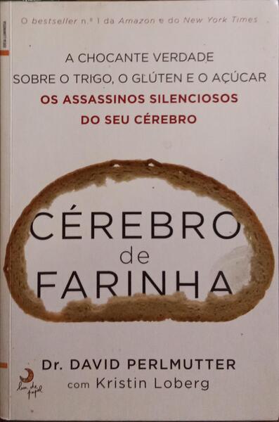 CÉREBRO DE FARINHA. [3.ª EDIÇÃO]