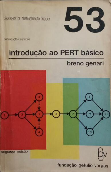 INTRODUÇÃO AO PERT BÁSICO. [2.ª EDIÇÃO]