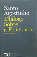 DIÁLOGO SOBRE A FELICIDADE.