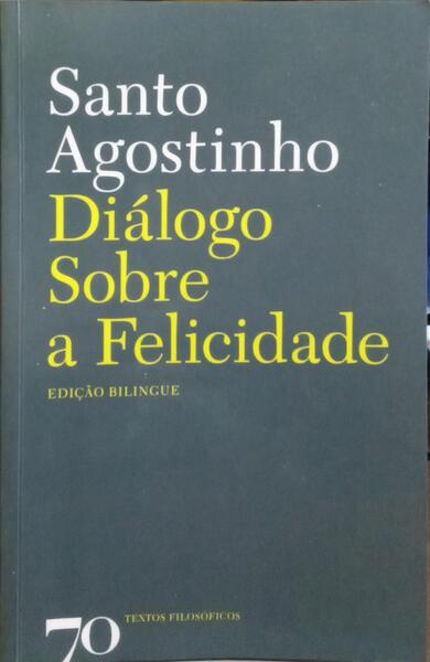 DIÁLOGO SOBRE A FELICIDADE.