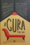 A CURA. [1.ª EDIÇÃO]