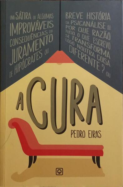 A CURA. [1.ª EDIÇÃO]