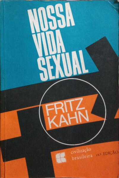 A NOSSA VIDA SEXUAL. [19.ª EDIÇÃO]
