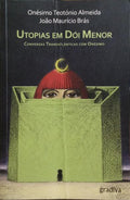 UTOPIAS EM DÓI MENOR. [1.ª EDIÇÃO]