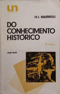 DO CONHECIMENTO HISTÓRICO. [4.ª EDIÇÃO]