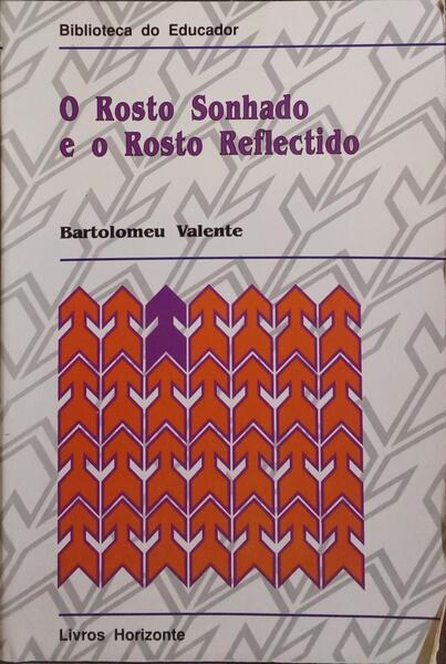 O ROSTO SONHADO E O ROSTO REFLECTIDO.