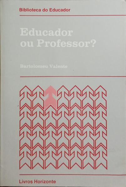 EDUCADOR OU PROFESSOR?