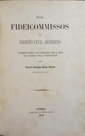 DOS FIDEICOMMISSOS NO DIREITO CIVIL MODERNO.