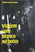 VIAGEM COM BRANCO NO BOLSO. [DED. AUTOR]