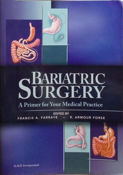 BARIATRIC SURGERY: A PRIMER FOR YOUR MEDICAL PRACTICE.