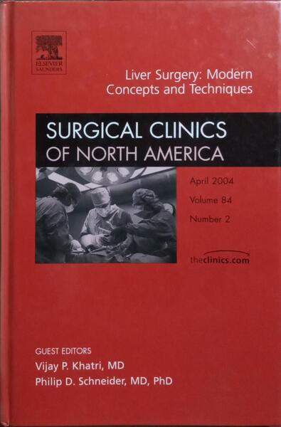 SURGICAL CLINICS OF NORTH AMERICA, VOLUME 84, NUMBER 2, APRIL 2004.