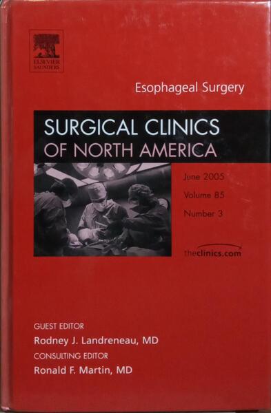 SURGICAL CLINICS OF NORTH AMERICA, VOLUME 85, NUMBER 3, JUNE 2005.