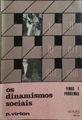 OS DINAMISMOS SOCIAIS. INICIAÇÃO À SOCIOLOGIA.