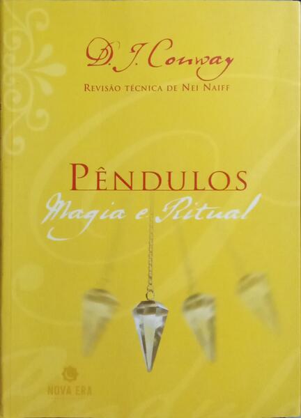 PÊNDULOS: MAGIA E RITUAL.