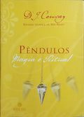 PÊNDULOS: MAGIA E RITUAL.