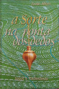A SORTE NA PONTA DOS DEDOS.
