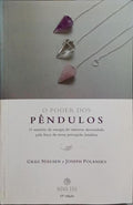 O PODER DOS PÊNDULOS. [15.ª EDIÇÃO]