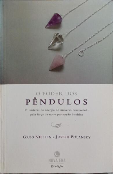 O PODER DOS PÊNDULOS. [15.ª EDIÇÃO]