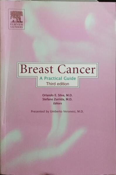 BREAST CANCER, A PRACTICAL GUIDE.