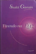 VIVENDO NA LUZ. [1.ª REIMP.]