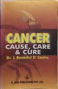 CANCER: CAUSE, CARE AND CURE.