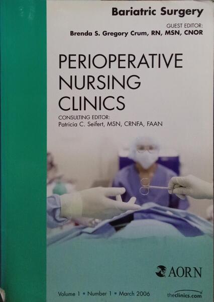 PERIOPERATIVE NURSING CLINICS, VOLUME 1, NUMBER 1, MARCH 2006.