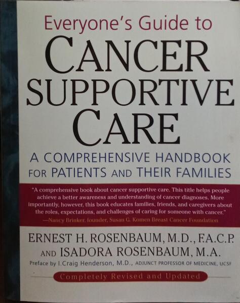 EVERYONE'S GUIDE TO CANCER SUPPORTIVE CARE.