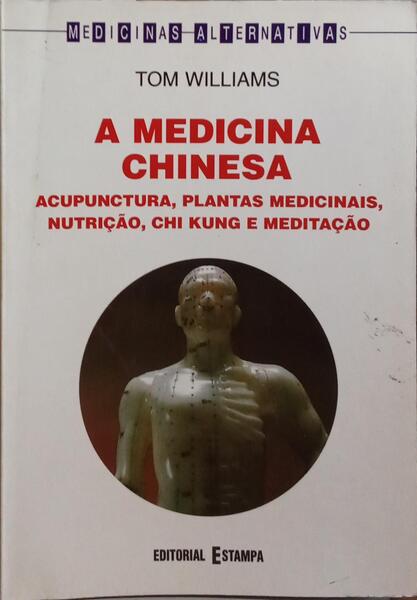 A MEDICINA CHINESA.
