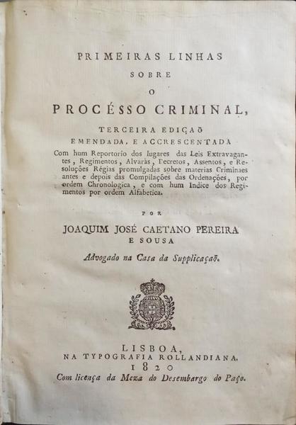 PRIMEIRAS LINHAS SOBRE O PROCÉSSO CRIMINAL,