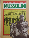 OS GRANDES LÍDERES: MUSSOLINI.