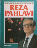 OS GRANDES LÍDERES: REZA PAHLAVI.
