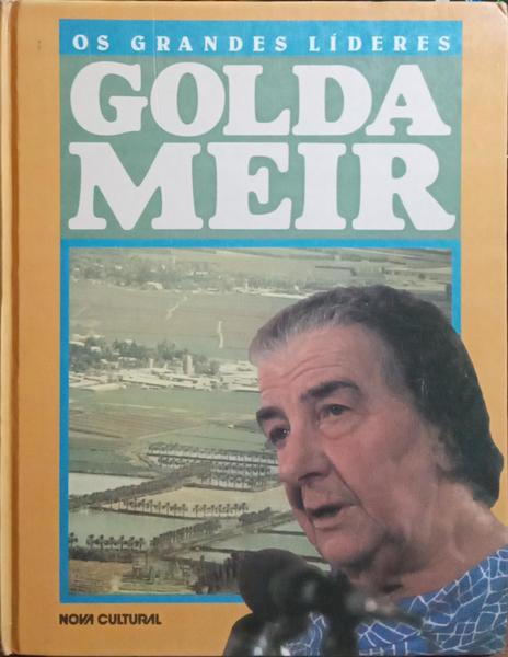 OS GRANDES LÍDERES: GOLDA MEIR.