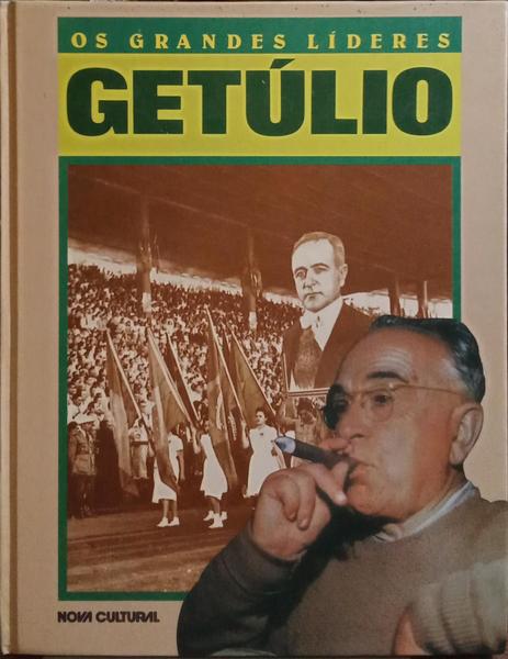 OS GRANDES LÍDERES: GETÚLIO.