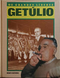 OS GRANDES LÍDERES: GETÚLIO.