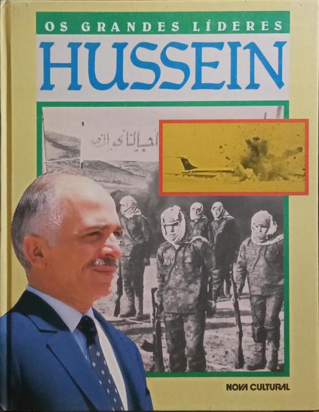 OS GRANDES LÍDERES: HUSSEIN.
