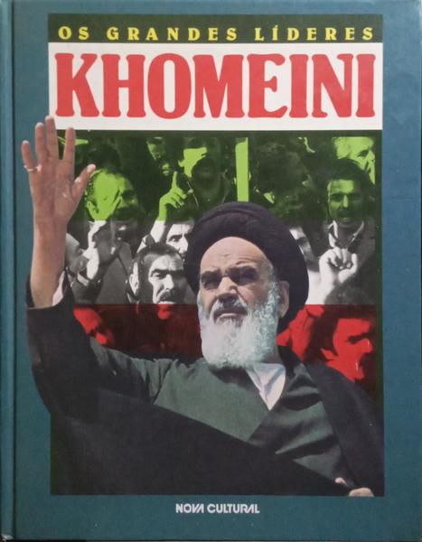 OS GRANDES LÍDERES: KHOMEINI.