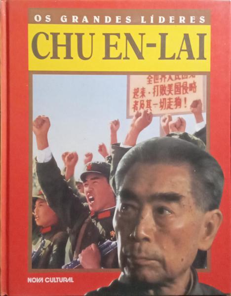 OS GRANDES LÍDERES: CHU EN-LAI.