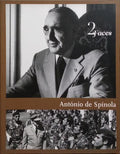 ANTÃ“NIO DE SPÃNOLA: DUAS FACES.