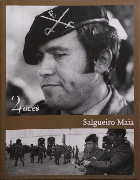 SALGUEIRO MAIA: DUAS FACES.