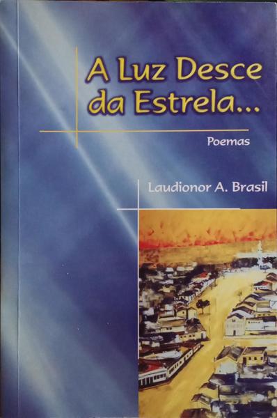 A LUZ DESCE DA ESTRELA...