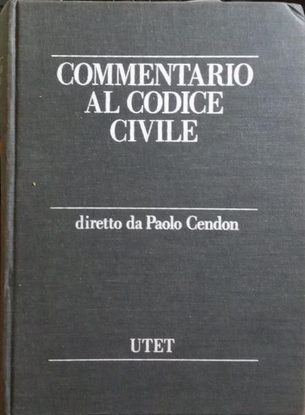 COMMENTARIO AL CODICE CIVILE.